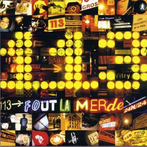 113 / Fout La Merde - CD