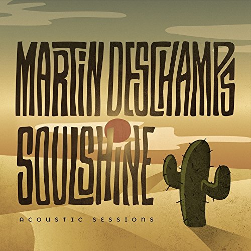 Martin Deschamps / Soulshine - CD