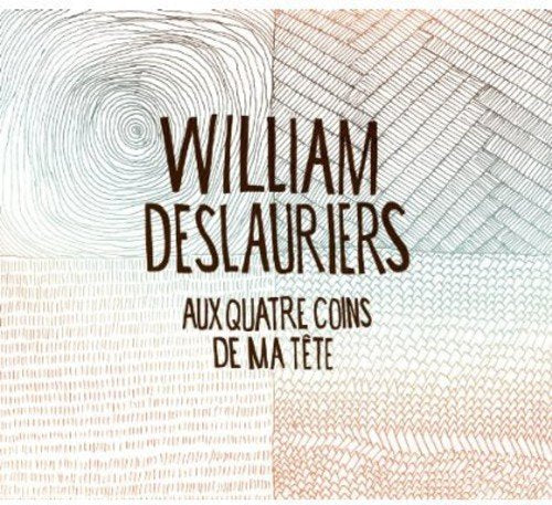 William Deslauriers / Aux quatre coins de ma tête - CD