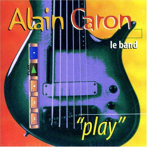 Alain Caron / Play - CD
