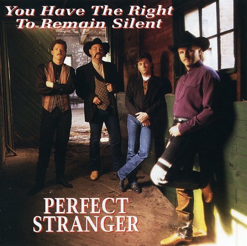 Perfect Stranger / You Have the Right to Remain Silent - CD