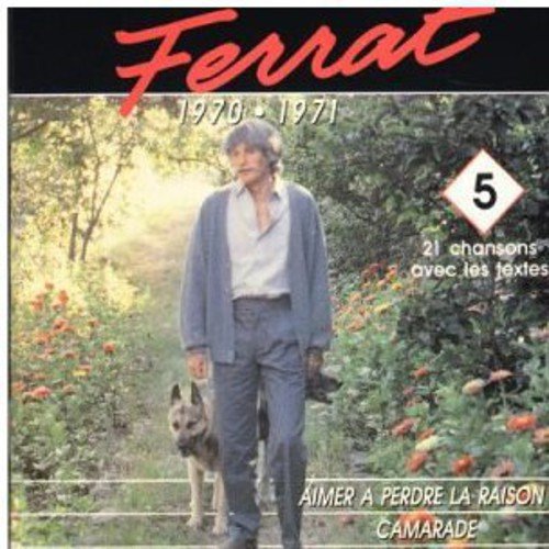 ferrat / Aimer a Perdre la Raison 5