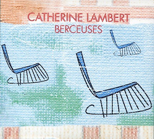 Catherine Lambert / Berceuses - CD (Occasion)