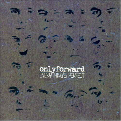 onlyforward / Everything's Perfect - CD