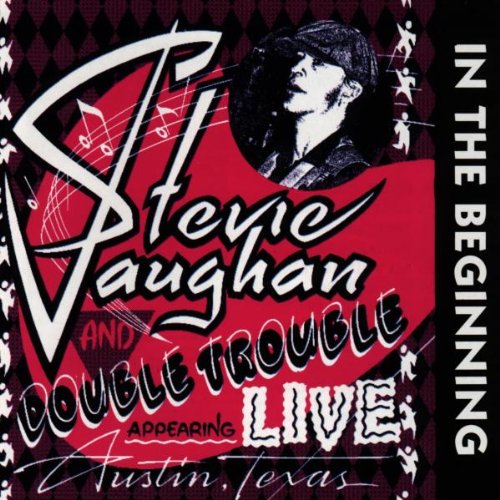 Stevie Ray Vaughan And Double Trouble / In The Beginning - CD (Used)