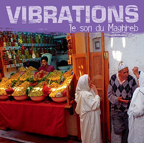 Le Son Du Maghreb Vibrations
