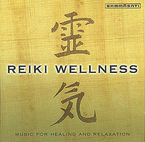 Reiki Wellness: Music For Healing And Relaxation