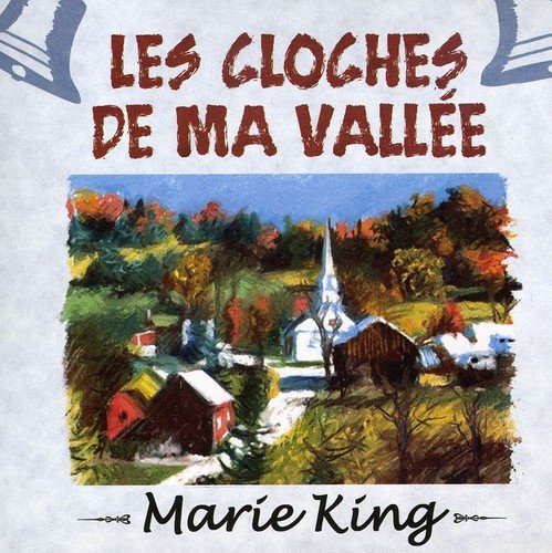 Marie King//Les Cloches De Ma Vaille
