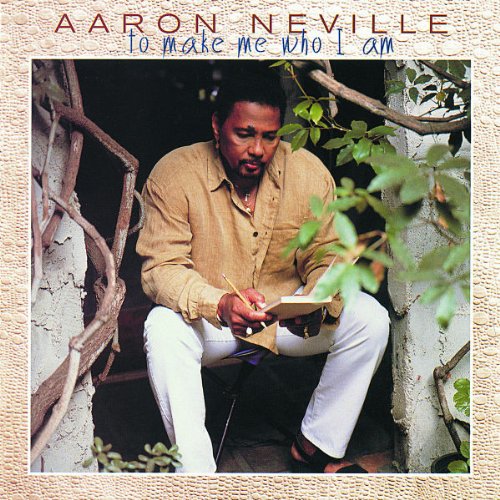 Aaron Neville / To Make Me Who I Am - CD