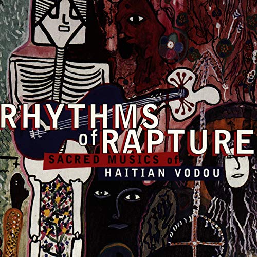 Rhythms of Rapture: Sacred Musics of Haitian Vodou / Sacred Musics of Haitian Vodou - CD (Used)