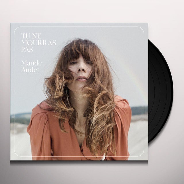 Maude Audet / Tu Ne Mourras Pas - LP