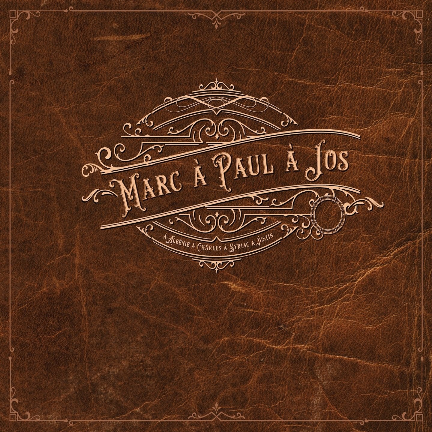 Marc à Paul à Jos / Marc à Paul à Jos à Albénie à Charles à Syriac à Justin - CD