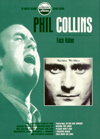 Phil Collins - Classic Albums: Face Value