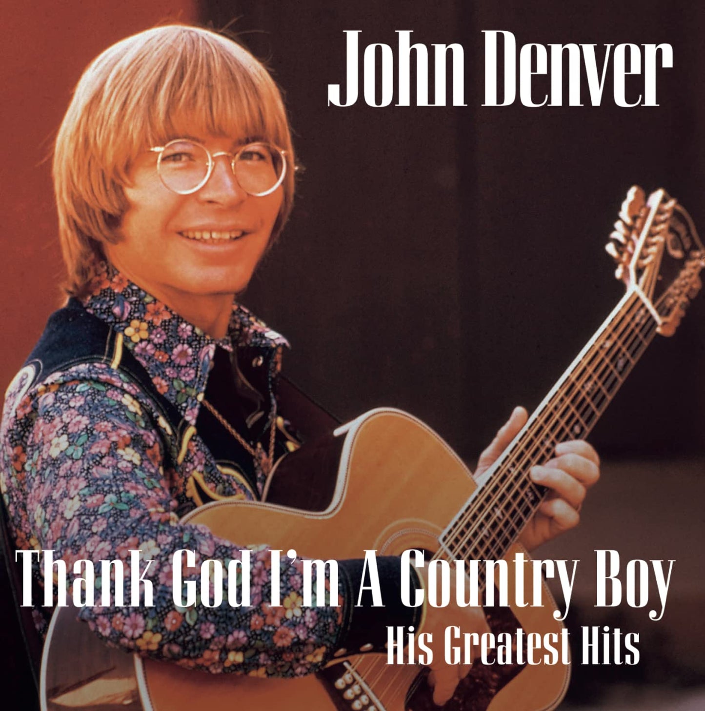 Thank God I'M A Country Boy "The Best Of"