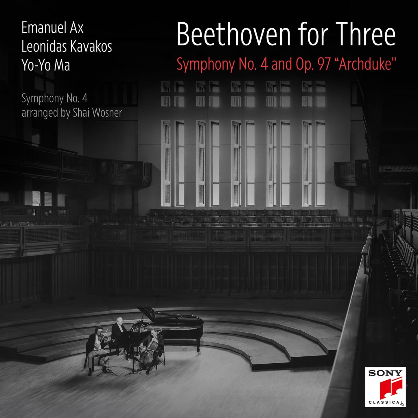 Yo-Yo Ma, Leonidas Kavakos & Emanuel Ax / Beethoven For Three: Symphony No. 4 And Op. 97 "Archduke" - CD