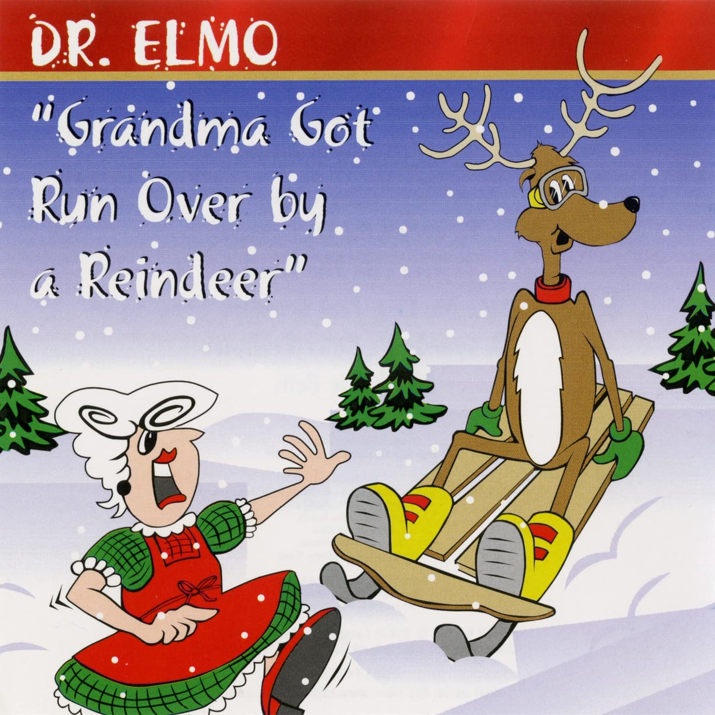 Grandma Got Run Over by a Reindeer
