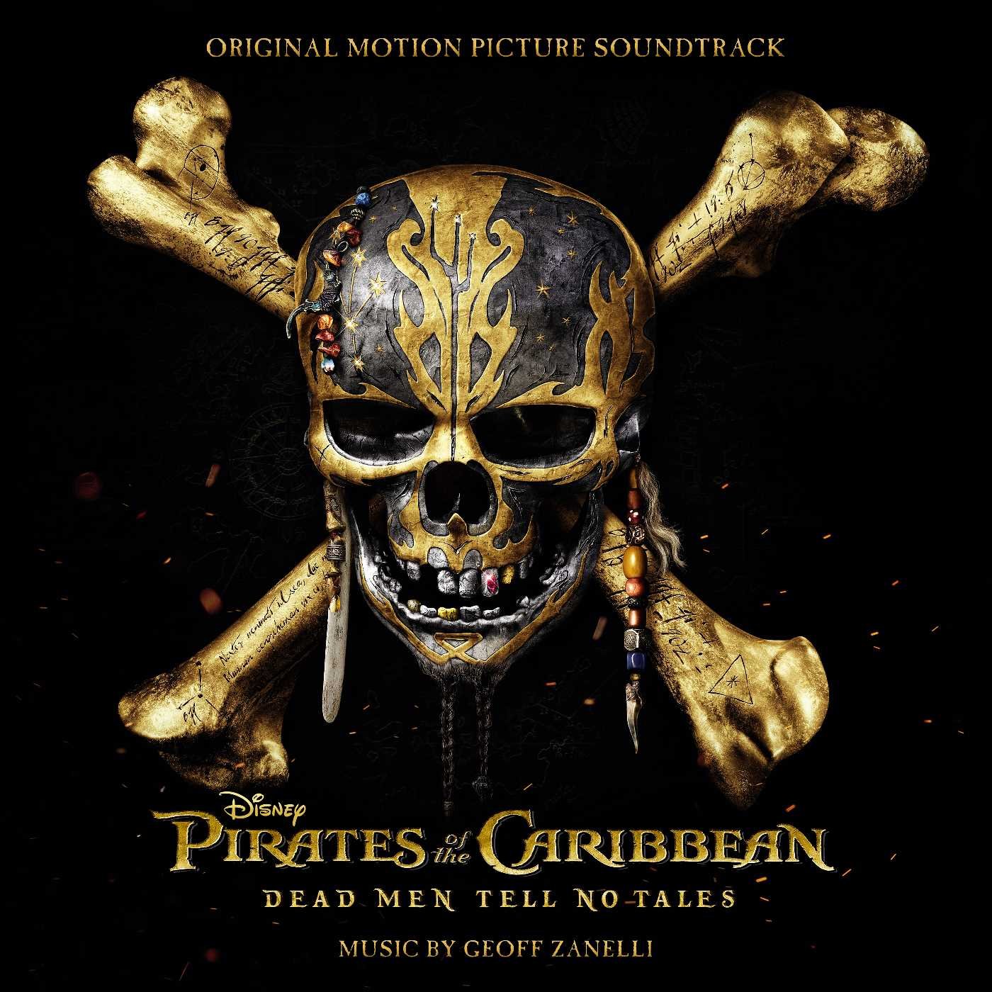 Pirates Of The Caribbean: Dead Men Tell No Tales (Original Motion Picture Soundtrack)