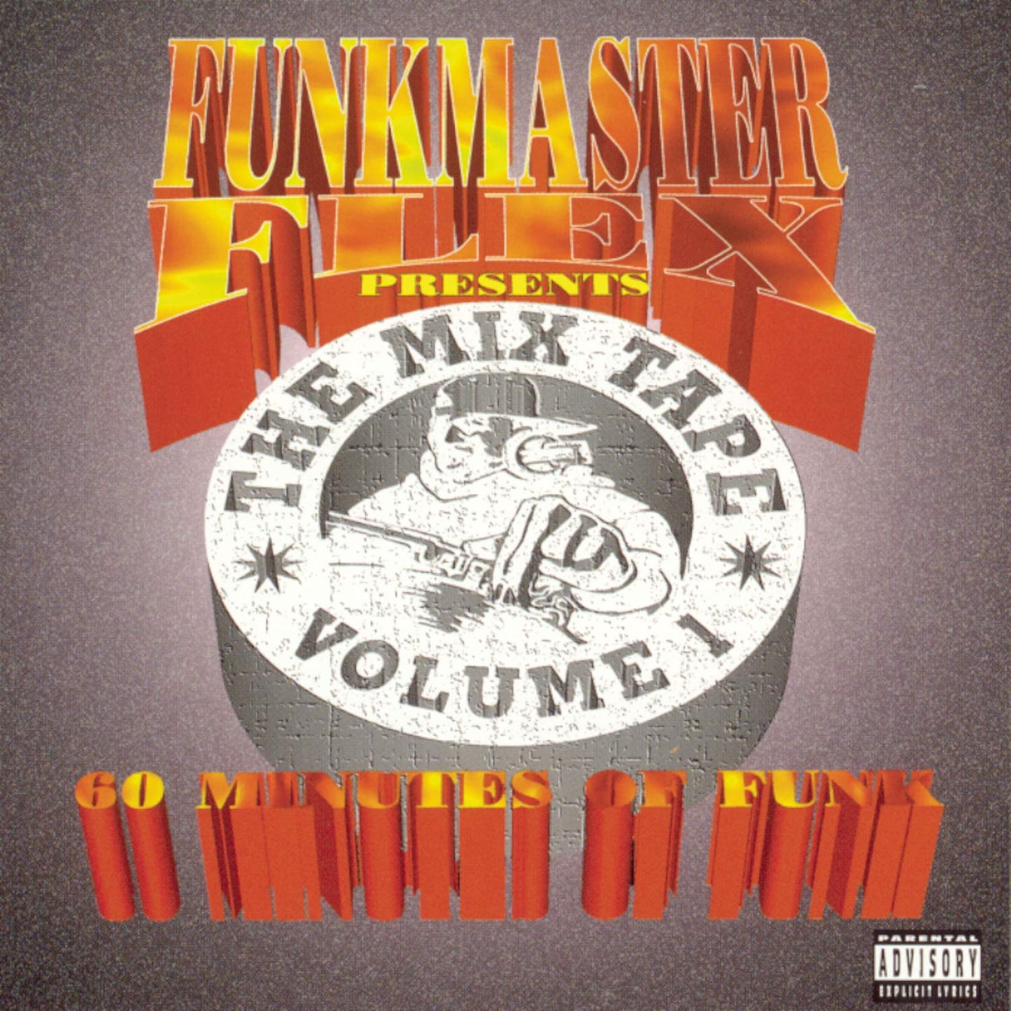 Funkmaster Flex Presents The Mix Tape-Volume 1, 60 Minutes of Funk