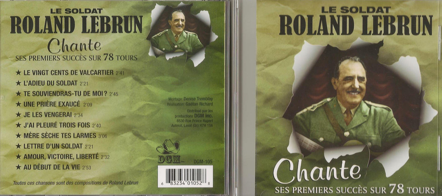 Le Soldat Roland Lebrun / Chante Ses Premiers Succes Sur 78 Tours - CD