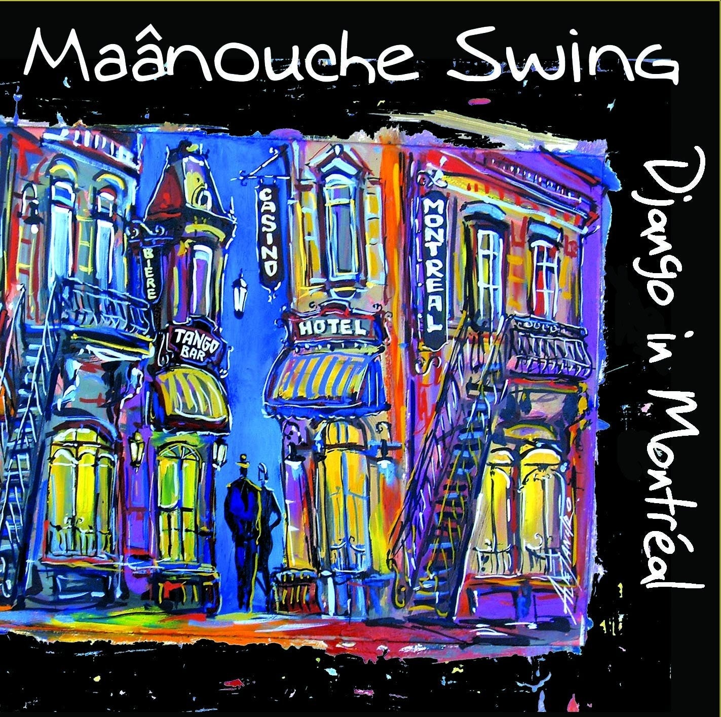 Maânouche Swing: Django in Montréal