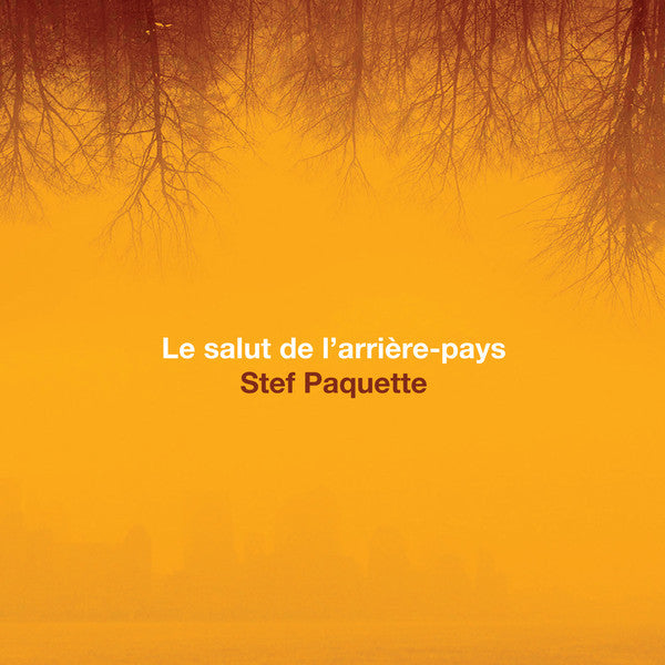 Stef Paquette / Le Salut De L'arrière-pays - LP