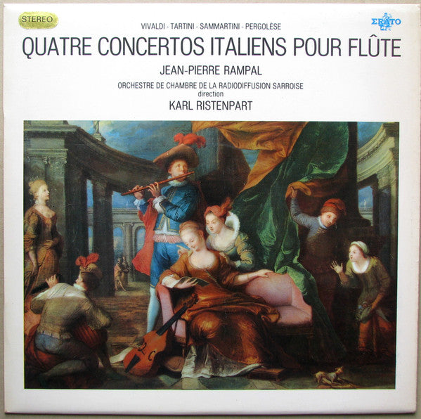 Vivaldi, Tartini, Sammartini, Pergolèse, Jean-Pierre Rampal, Orchestre De Chambre De La Radiodiffusion Sarroise Direction Karl Ristenpart / Quatre Concertos Italiens Pour Flûte - LP (used)