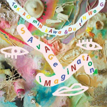 Dustin Wong & Takako Minekawa / Savage Imagination - LP