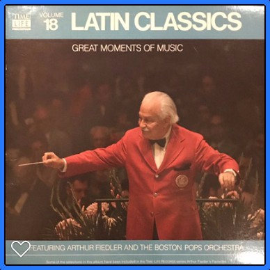 Plus d'images Arthur Fiedler And The Boston Pops Orchestra / Volume 18, Latin Classics - LP Used
