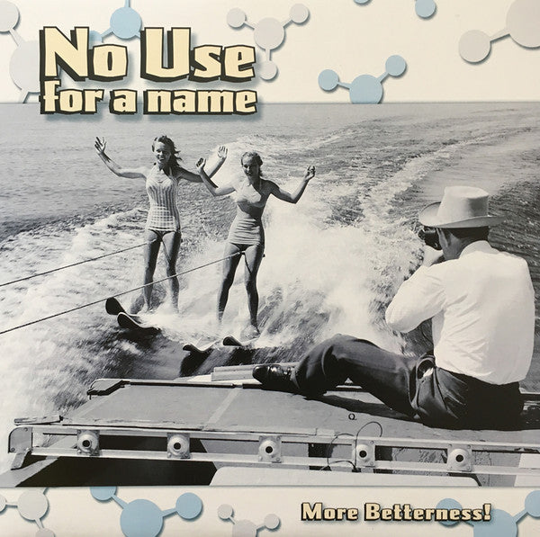 No Use For A Name / More Betterness! - LP