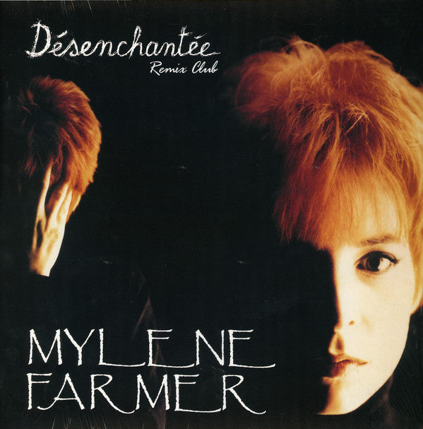 Mylène Farmer / Désenchantée (Remix Club) - 12''