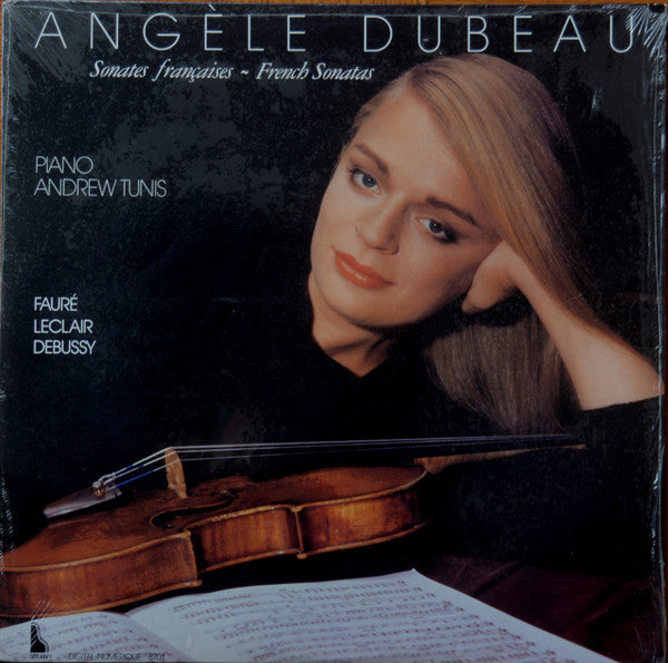 Angèle Dubeau / Andrew Tunis / Gabriel Fauré / Jean-Marie Leclair / Claude Debussy / French Sonatas For Violin And Piano / Sonates Françaises Pour Violon Et Piano - LP Occasion