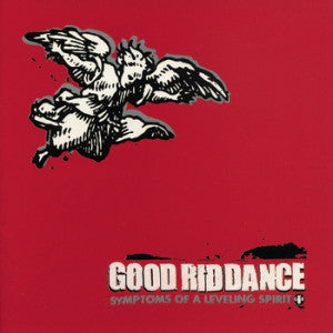 Good Riddance / Symptoms Of A Leveling Spirit - LP