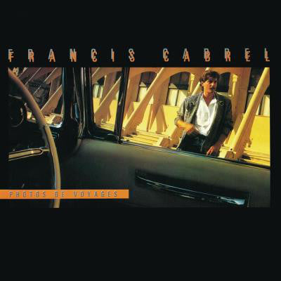 Francis Cabrel / Photos De Voyages - LP