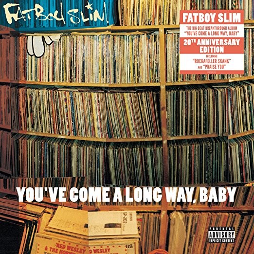 Fatboy Slim / You've Come A Long Way, Baby - 2LP