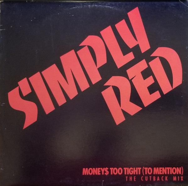 Simply Red / Money's Too Tight (To Mention) (The Cutback Mix) - LP 12'' Used