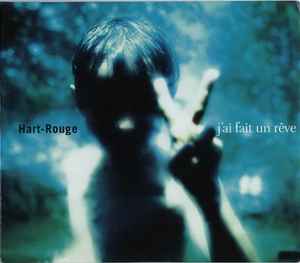 Hart Rouge / J'ai Fait Un Rêve - CD (Used)