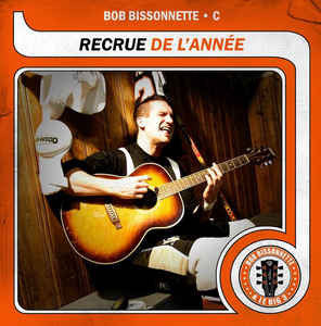 Bob Bissonnette / Recrue De L'Année - LP