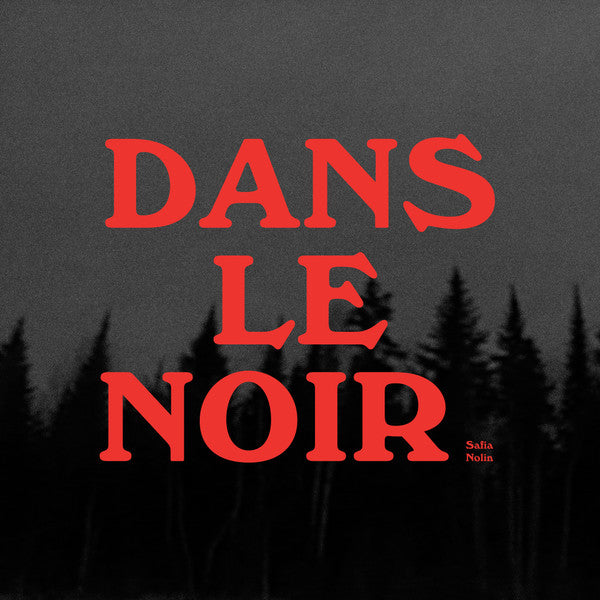 Safia Nolin / Dans Le Noir - LP WHITE