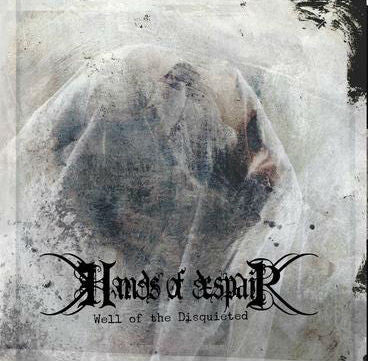 Hands Of Despair / Well of the Disquieted - 3LP