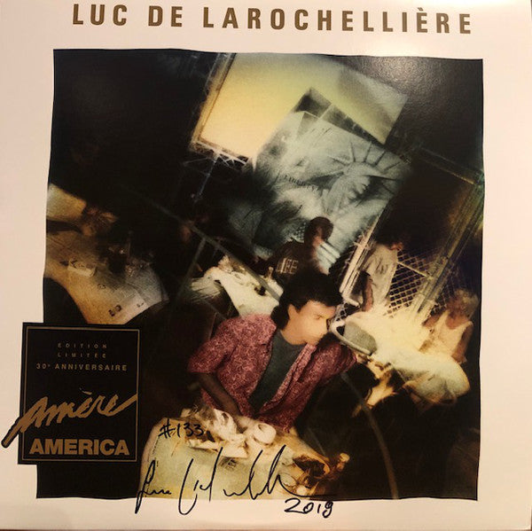Luc De Larochellière / Amère America 30e anniversaire - LP SIGNED