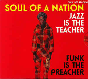 Various / Soul Of A Nation 2 (Jazz Is The Teacher Funk Is The Preacher: Afro-Centric Jazz, Street Funk And The Roots Of Rap In The Black Power Era 1969-75) - CD