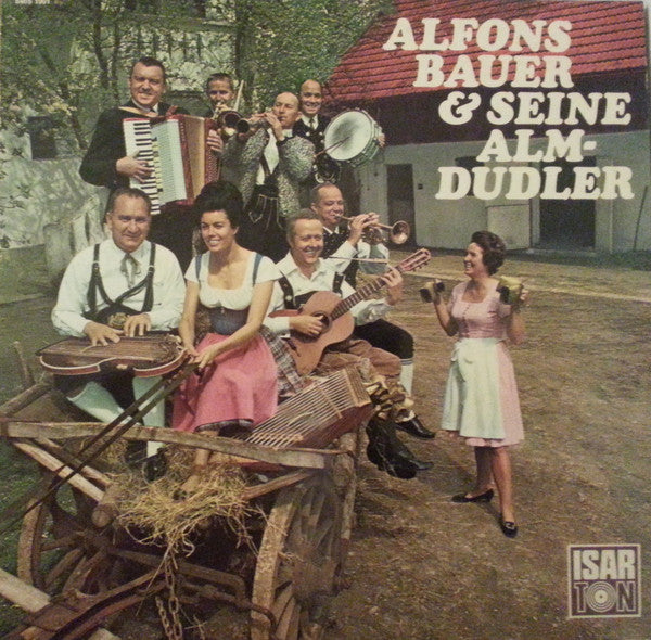 Alfons Bauer Und Seine Almdudler – Alfons Bauer & Seine Almdudler - LP Used