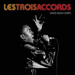 Les Trois Accords / Dans mon corps - LP