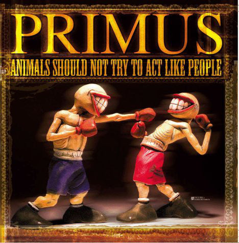 Primus / Animals Should Not Try To Act Like People - LP EP