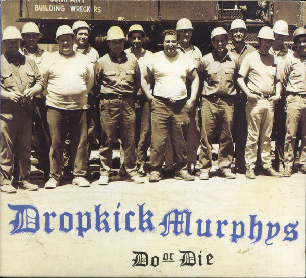 Dropkick Murphys / Do Or Die - CD