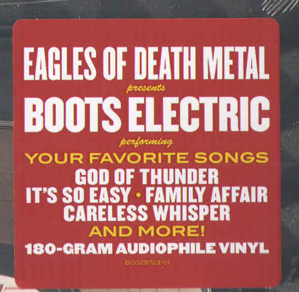 Eagles Of Death Metal Presents Boots Electric / Eagles Of Death Metal Presents Boots Electric Performing The Best Songs We Never Wrote - LP