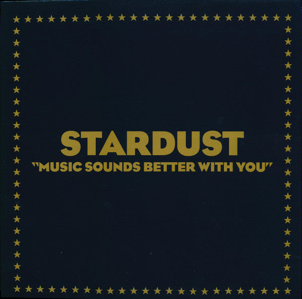 Stardust / Music Sounds Better With You - LP 12'' Used