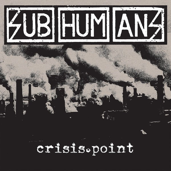 Subhumans / Crisis Point - LP