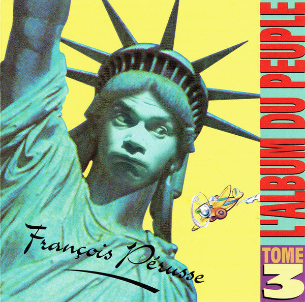 François Pérusse / L'album du peuple: Tome 3 - CD