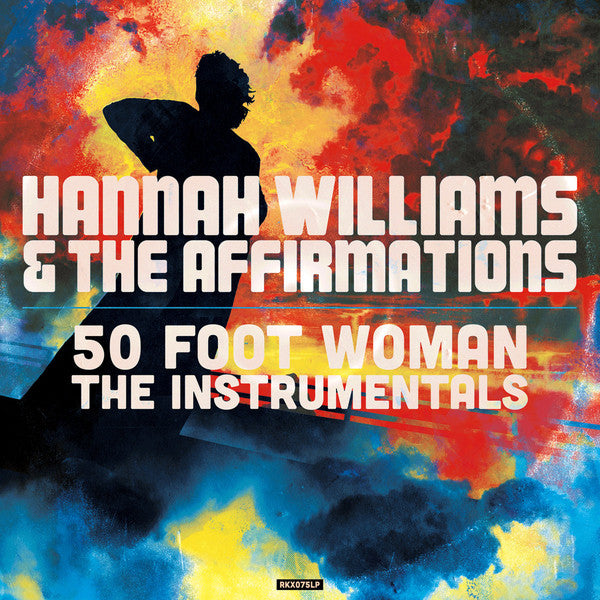 Hannah Williams & The Affirmations – 50 Foot Woman; The Instrumentals - LP CLEAR